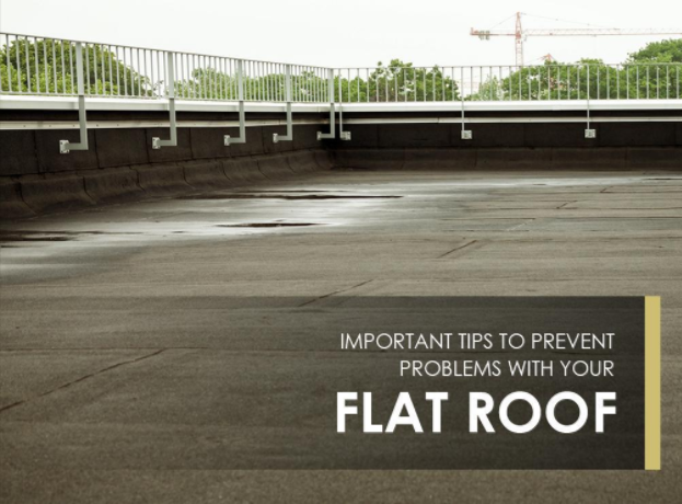 Important Tips to Prevent Problems with Your Flat Roof